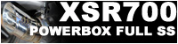 XSR700 POWERBOX FULL SS